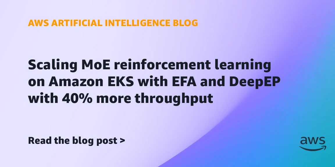AWS publication cover: AWS enhances MoE model training with EKS and EFA for better throughput